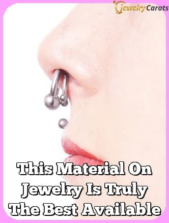 This Material On Jewelry Is Truly The Best Available