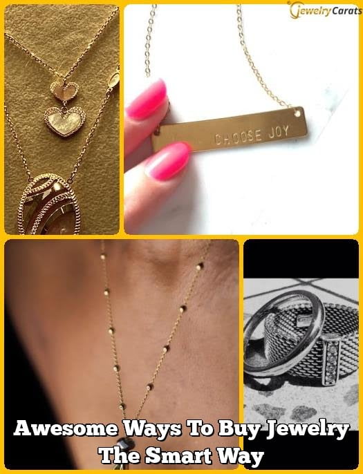 Awesome Ways To Buy Jewelry The Smart Way Awesome Ways To Buy Jewelry The Smart Way