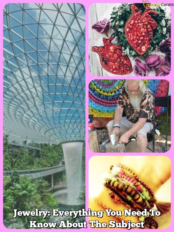 Jewelry: Everything You Need To Know About The Subject Jewelry: Everything You Need To Know About The Subject