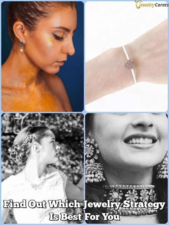 Find Out Which Jewelry Strategy Is Best For You 1 Find Out Which Jewelry Strategy Is Best For You
