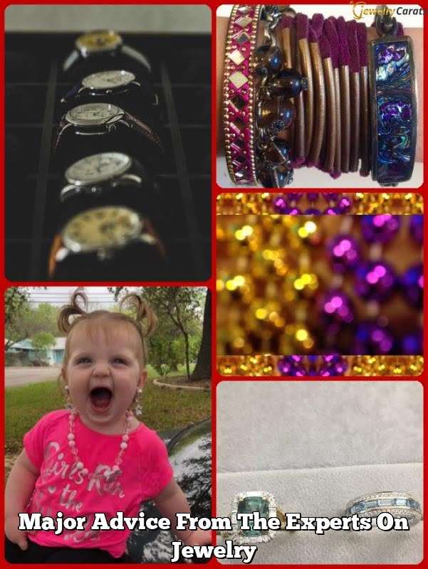 Major Advice From The Experts On Jewelry Major Advice From The Experts On Jewelry